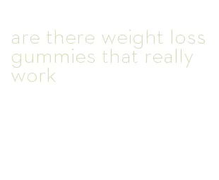 are there weight loss gummies that really work