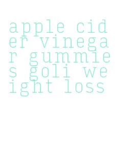 apple cider vinegar gummies goli weight loss